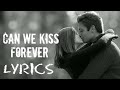Kina - Can We Kiss Forever Lyrics (feat. Adriana Proenza) HQ Song