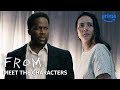 Meet The Characters | FROM | Prime Video