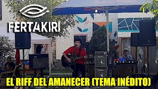 Fertakiri - El Riff del Amanecer (Nuevo tema - Acústico)