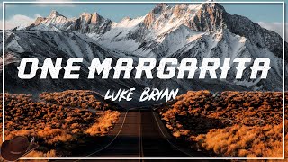 Luke Bryan - One Margarita (Lyrics)