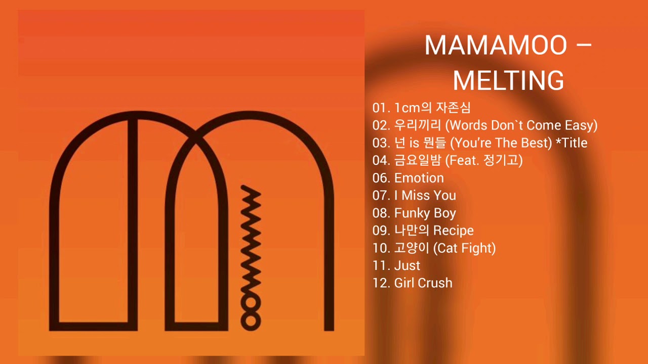 DOWNLOAD LINK] MAMAMOO - MELTING (MP3) - YouTube