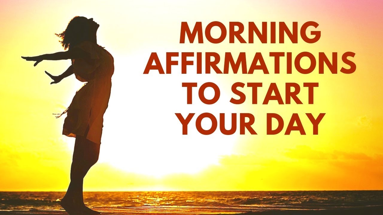 Morning Affirmations to Start Your Day on the Right Foot - YouTube