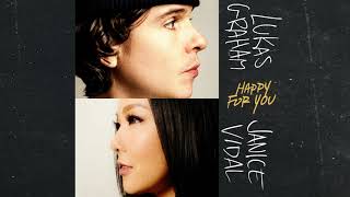 Lukas Graham - Happy For You (Feat. Janice Vidal) [Official Audio]