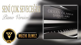 Orhan Ölmez - Şarkıları - Seni Çok Seveceğim (Piano Version) Official Audio