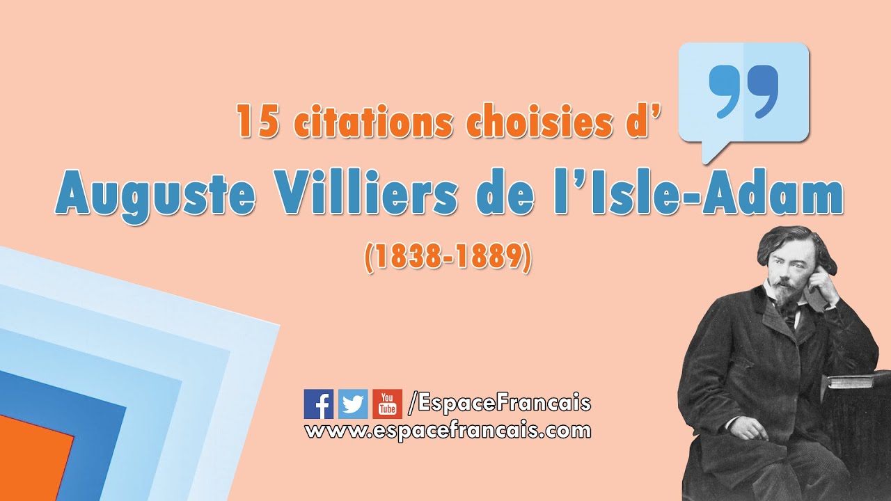 15 Citations Choisies D Auguste Villiers De L Isle Adam Youtube