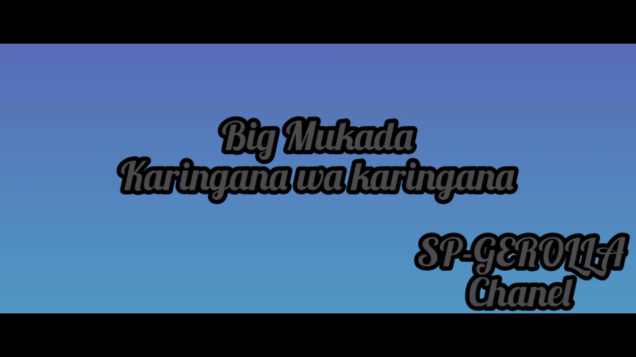 Big mukada karinaga karinga