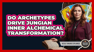 Do Archetypes Drive Jungian Inner Alchemical Transformation?