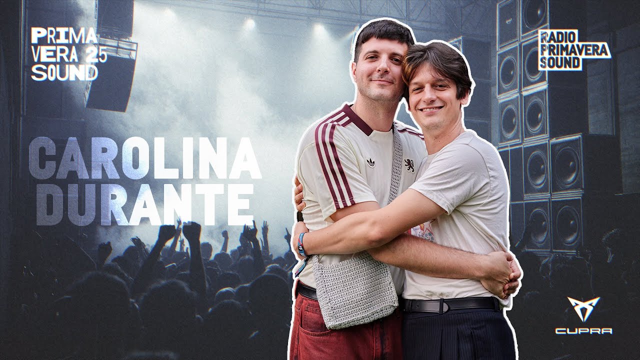 PRIMAVERA SOUND 2025 - ENTREVISTA CON CAROLINA DURANTE | #RPS #PS25