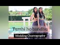 Tumhi ho bandhu  beat junglee  sangeet choreography  sistersfriends dance for wedding