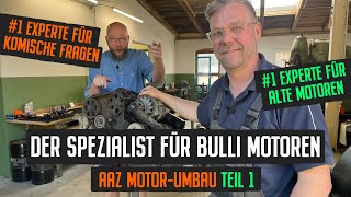 Zu Gast beim Experten für VW Bus Motoren - AAZ Umbau - Teil 1