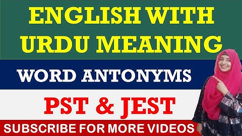 English Antonyms with Meaning || PST & JEST Test Preparation || Maths Academy By Farina Memon