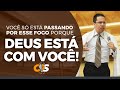 Você só está PASSANDO POR ESSE FOGO porque Deus está com você! | Bispo Jadson Santos