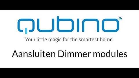 Qubino : Dimmer Aansluiten