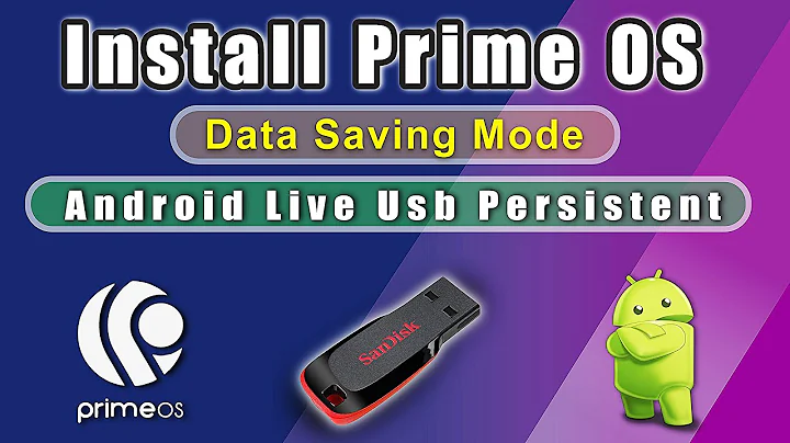 How to Install Prime OS on USB in Persistence Mode (Android-x86 live usb persistent)