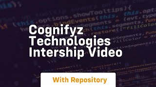Cognifyz technologies intership video
