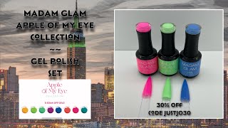 MADAM GLAM NEW COLLECTION APPLE OF MY EYE | EASY GEL POLISH SET | DISCOUNT CODE