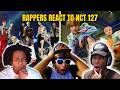 RAPPERS REACT TO NCT 127 "Walk" & "2 Baddies" (THEY CAN RAP!)