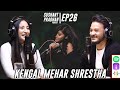 Episode 26 kengal mehar shrestha  sushant pradhan podcast