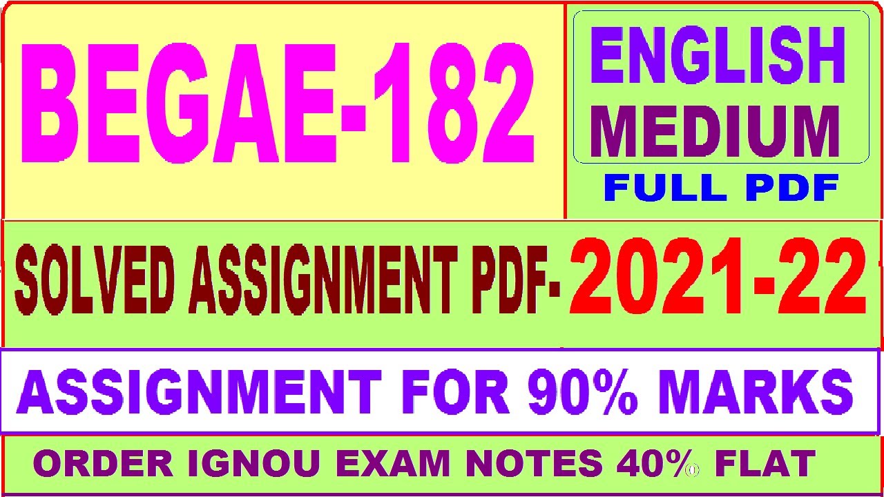 ignou begae 182 solved assignment 2021 22