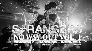 STRANGERS AT NO WAY OUT VOL 1 BANDUNG 2025