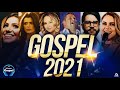 Louvores e Adoração 2021 - As Melhores Músicas Gospel Mais Tocadas 2021 - Top gospel hinos