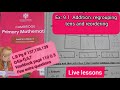 Master Mental Math: Ex 9.1 Addition &amp; Subtraction | Cambridge Primary Grade 3 (Pg 137-139)