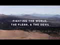 Practicing The Way: Fighting The World, The Flesh, & The Devil