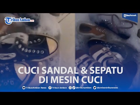 Video: Dapatkah saya memasukkan sandal saya ke dalam mesin cuci?