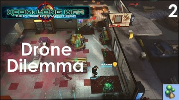 XCOM EU: Long War I/I 2 - Drone Dilemma