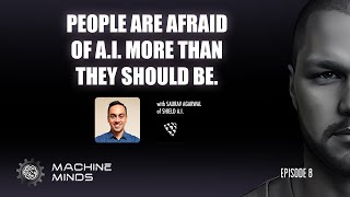 Ep 8 | The Future of AI Technology Across Industries with Saurav Agarwal