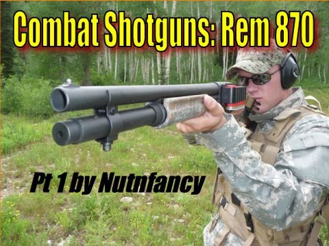 PART 1 OF ////////////////// Few handheld small arms equal the knockdown power and devastation of a competently wielded combat shotgun. In this multi-part review series by Nutnfancy, three excellent pump combat shotguns are covered in detail: the Remington 870 (Talo Special Edition), the Mossberg 590A1, and the discontinued Winchester 1300 Defender (similar gun by FN USA now). There are a couple of other players in pumps like FN, Charles Daly, and some off brands but these three are the stars of the series. Several semi-automatic combat shotguns also compete against this type and these brands. These autos include the Benelli Super 90/M2/M4, the Remington 1100/11-87 Tactical series, the Mossberg 930, Saiga variations, the Beretta FP101(discontinued), Winchester Super X3 (more of a hunting gun), FN SLP, and a few others. However these auto guns rarely function well on low-base/low power shot loads, needing full power loads to reliably cycle (w/o port or spring mods). Seemingly not a big deal right? Wrong. That's because you have to train on the shotgun to get good at it., pump or auto. Training with full power loads will bankrupt you if you are paying the bill (even PDs have a tough time affording the cost), you will soon quit, and your skills will suffer. A good combat pump shotgun will cycle any load you throw in it and it will do it all day long with almost perfect reliability. Low base birdshot, high base, odd balls, non-lethal rounds: all will fire and shuck just fine <b>...</b>