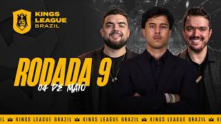 Kings League Brasil - Rodada 9 👑