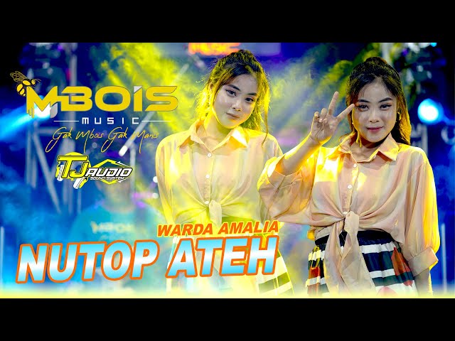 NUTOP ATEH - Warda Amalia ft MBOIS Music class=