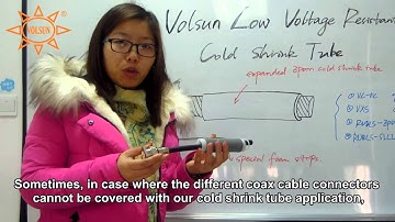 Sophia   Cold Shrink Tube Instruction