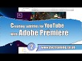 Making subtitles for YouTube using Premiere Pro