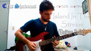 Cris Shadows - Island In The Stream (Fates Warning Guitar Solo Cover)