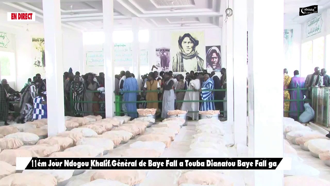 En Direct  11éme Jour Ndogou Kuer  Khalif Géneral de Baye Fall à Dianatou Baye Fall ga 2026