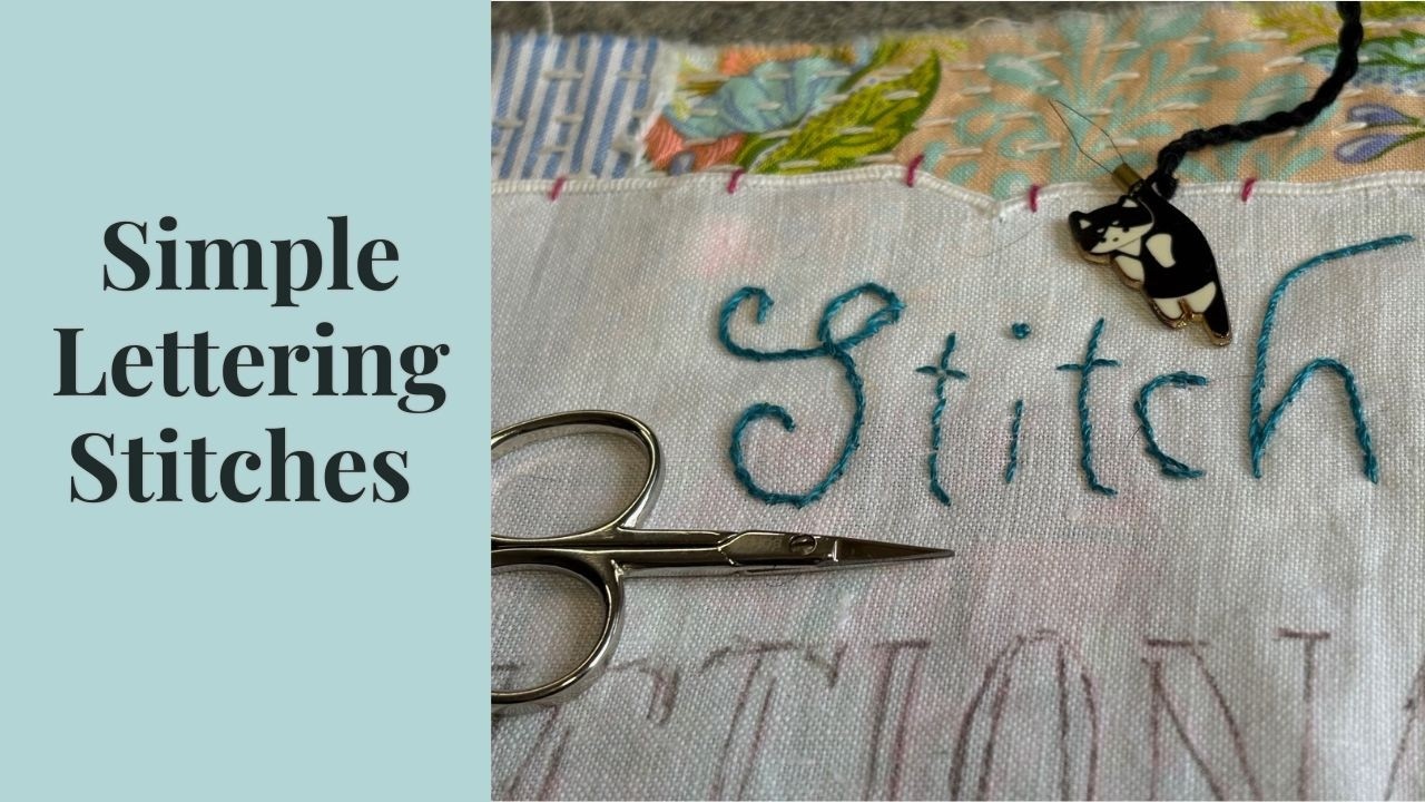 Split Stitch Lettering Ep 28 - Back Stitch, Split Stitch & Stem Stitch for Embroidery ...