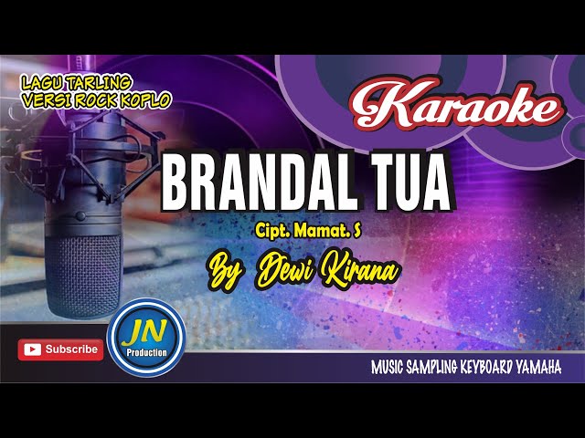 Brandal Tua_Karaoke Lagu Tarling_Musik Keyboard_by Dewi Kirana class=