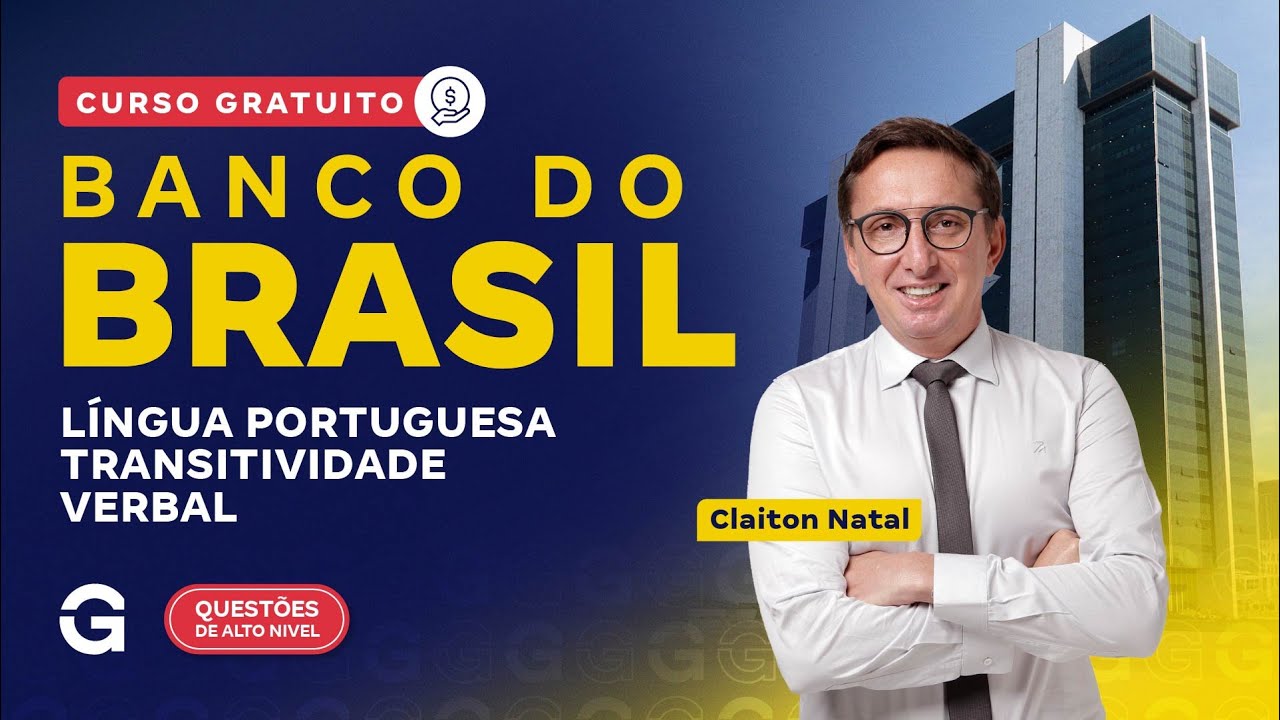 Concurso Banco do Brasil | Curso Gratuito: Língua Portuguesa | Transitividade Verbal