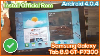 Install Official Rom Android 4.0.4 | Samsung Galaxy Tab 8.9 GT-P7300 screenshot 4