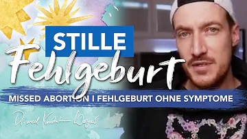 Wie merkt man eine stille Fehlgeburt?