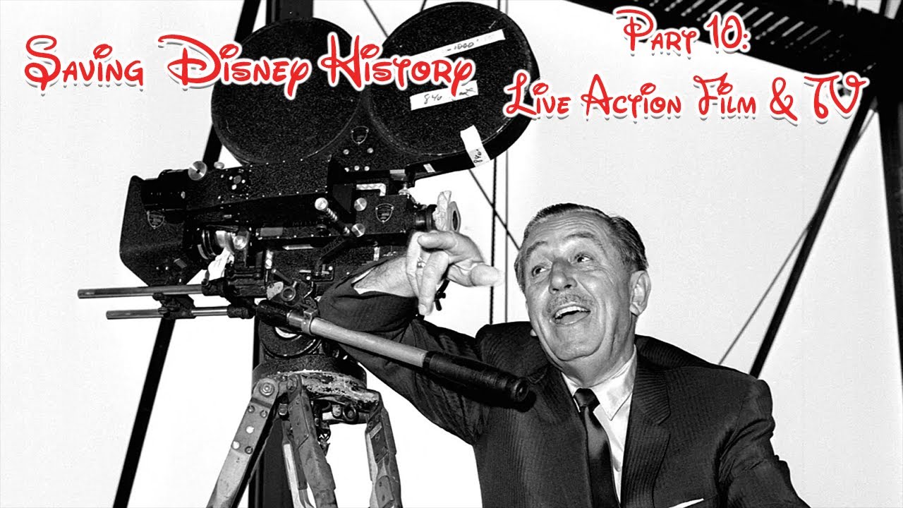 Saving Disney History - Part 10 (Live Action Film & TV)