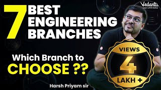 7 Best Engineering Branches | How to Choose the Best Engineering Branch ? | Vedantu JEE Made Ejee