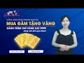 ĐỒNG HÀNH CÙNG VIETNAMTELECOM, MUA ĐÀM TẶNG VÀNG