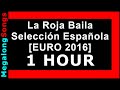 La Roja Baila [EURO 2016] Selección Española (Sergio Ramos & Niña Pastori) 🔴 [1 hora] 🔴 [1 HOUR] ✔️