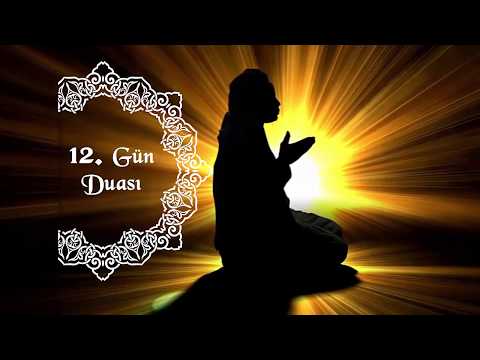 Ramazan Ayı 12. Günün Duası