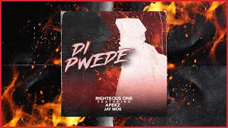 Di Pwede - Righteous One feat. Apekz \& Jay Moe (Official Lyric Video)