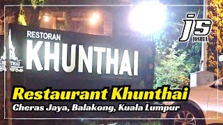 Malaysia Kuala Lumpur Cheras Khunthai Village Restaurant Cheras Jaya Balakong