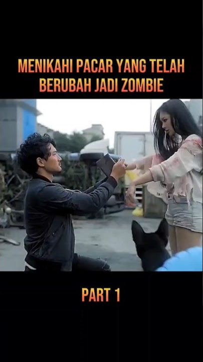 MENIKAHI PACAR YANG BERUBAH JADI ZOMBIE #alurceritafilm #film